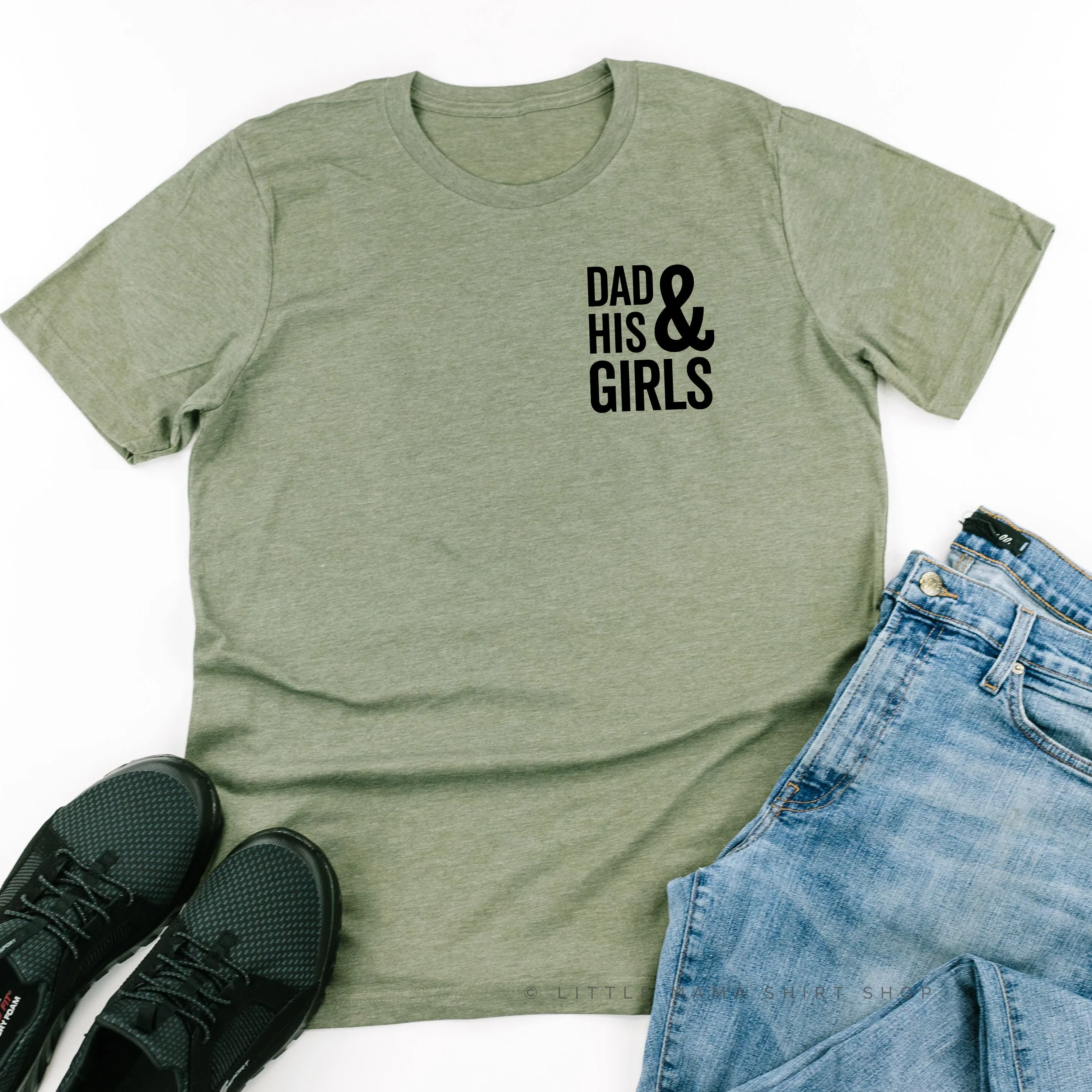 Dad   His Girls (Plural) - Unisex Tee
