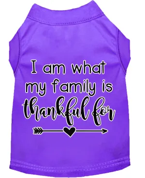 I Am What My Family Is Thankful For Screen Print Dog Shirt Purple Med