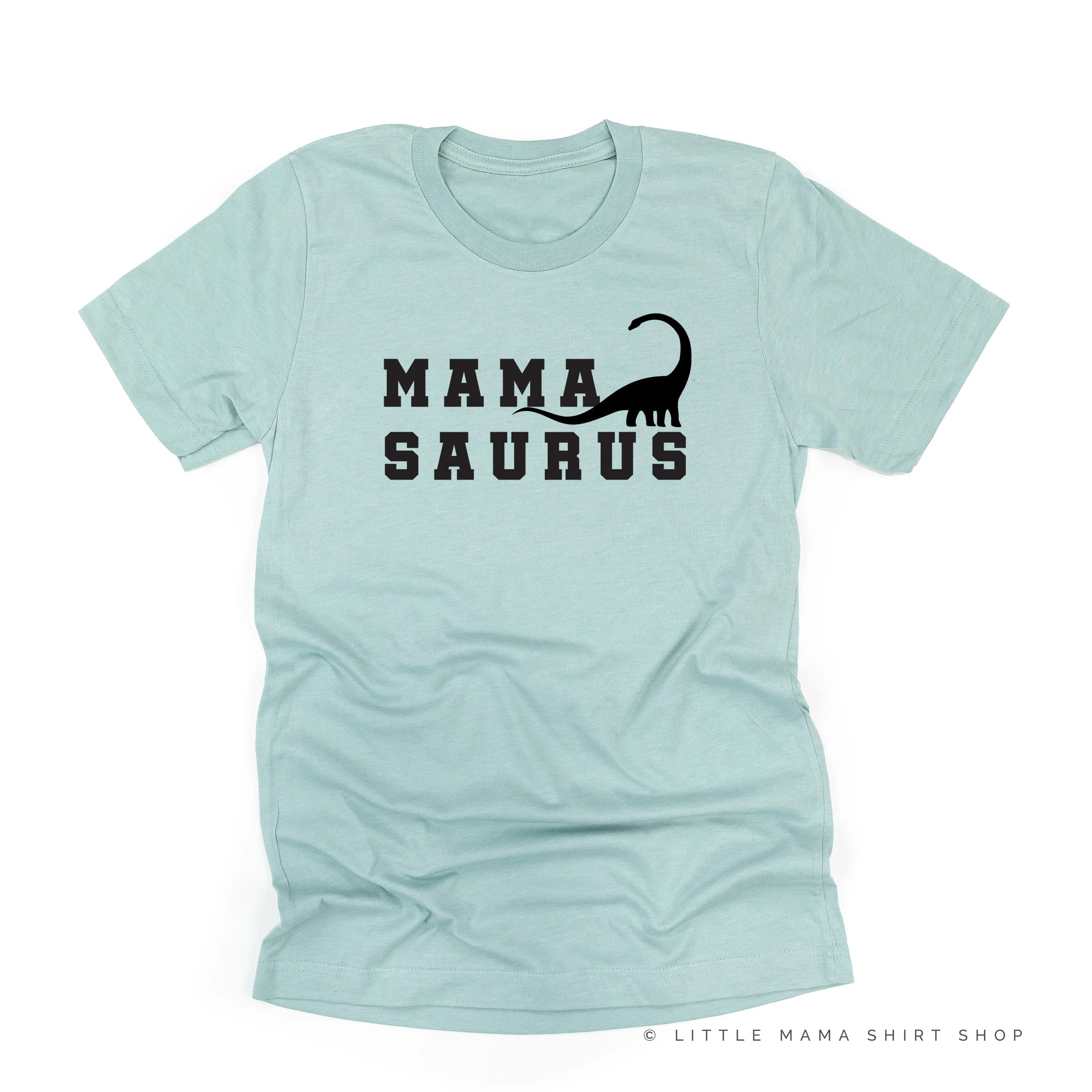 MAMASAURUS - Unisex Tee