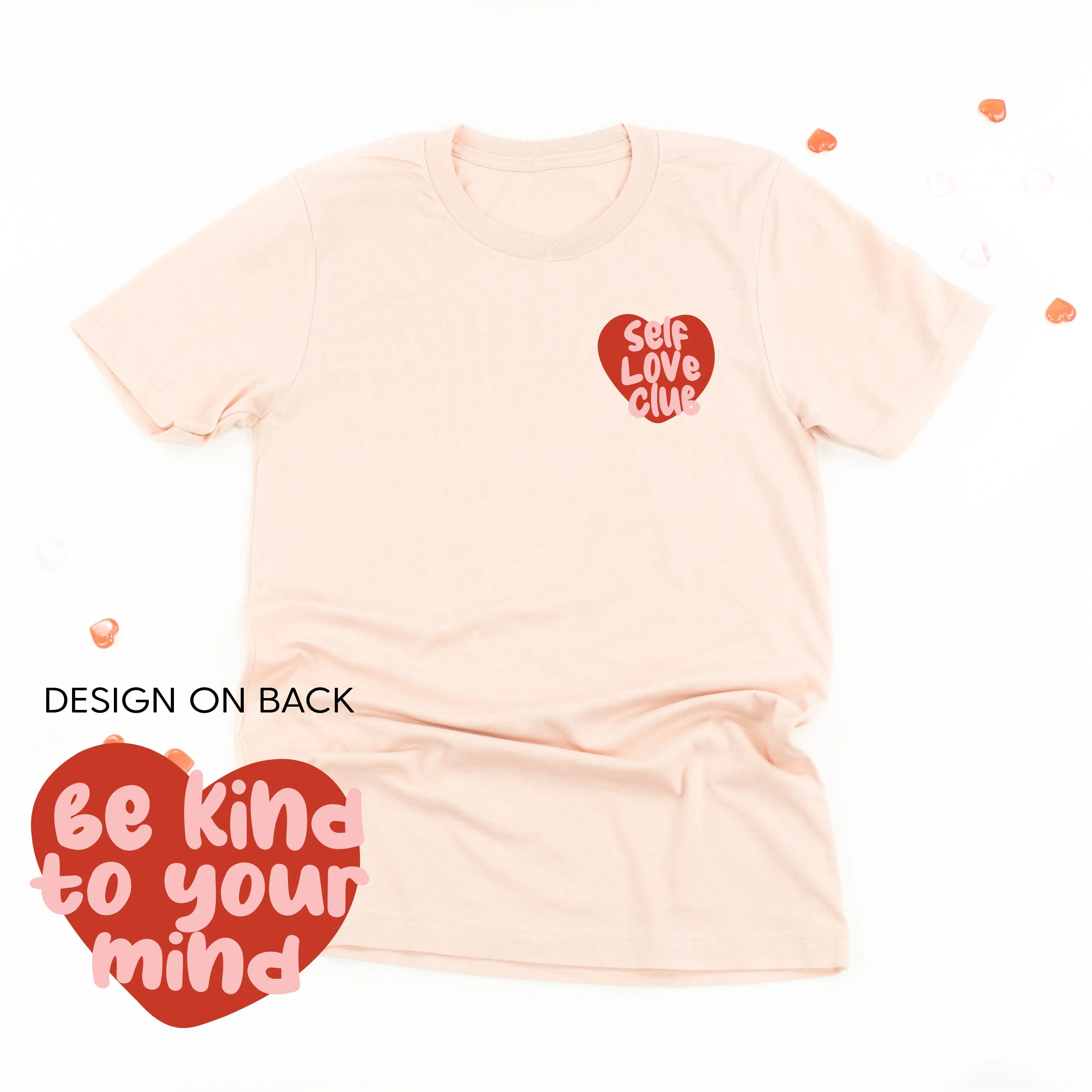 Self Love Club - Be Kind To Your Mind (pf&b) - Unisex Tee