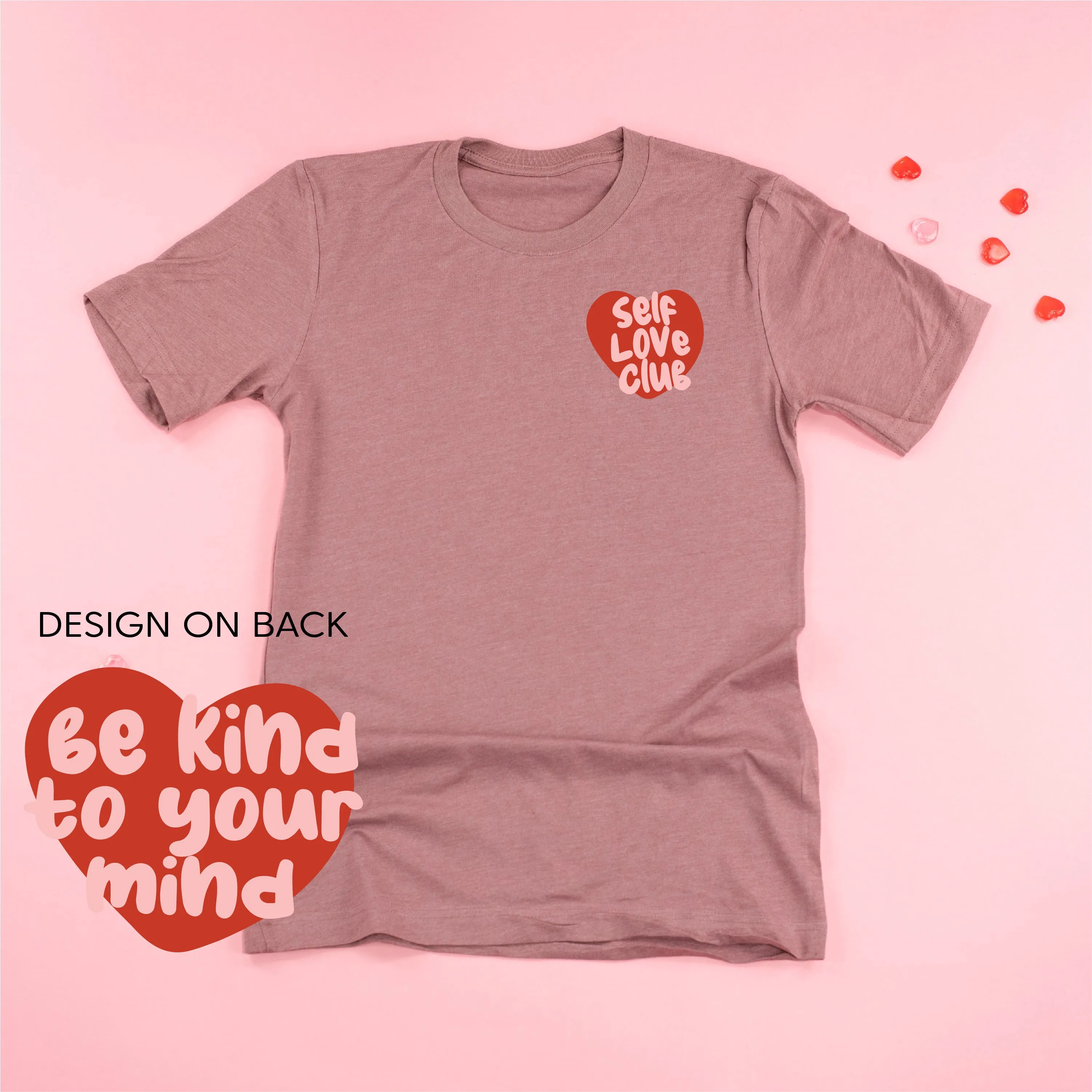 Self Love Club - Be Kind To Your Mind (pf&b) - Unisex Tee