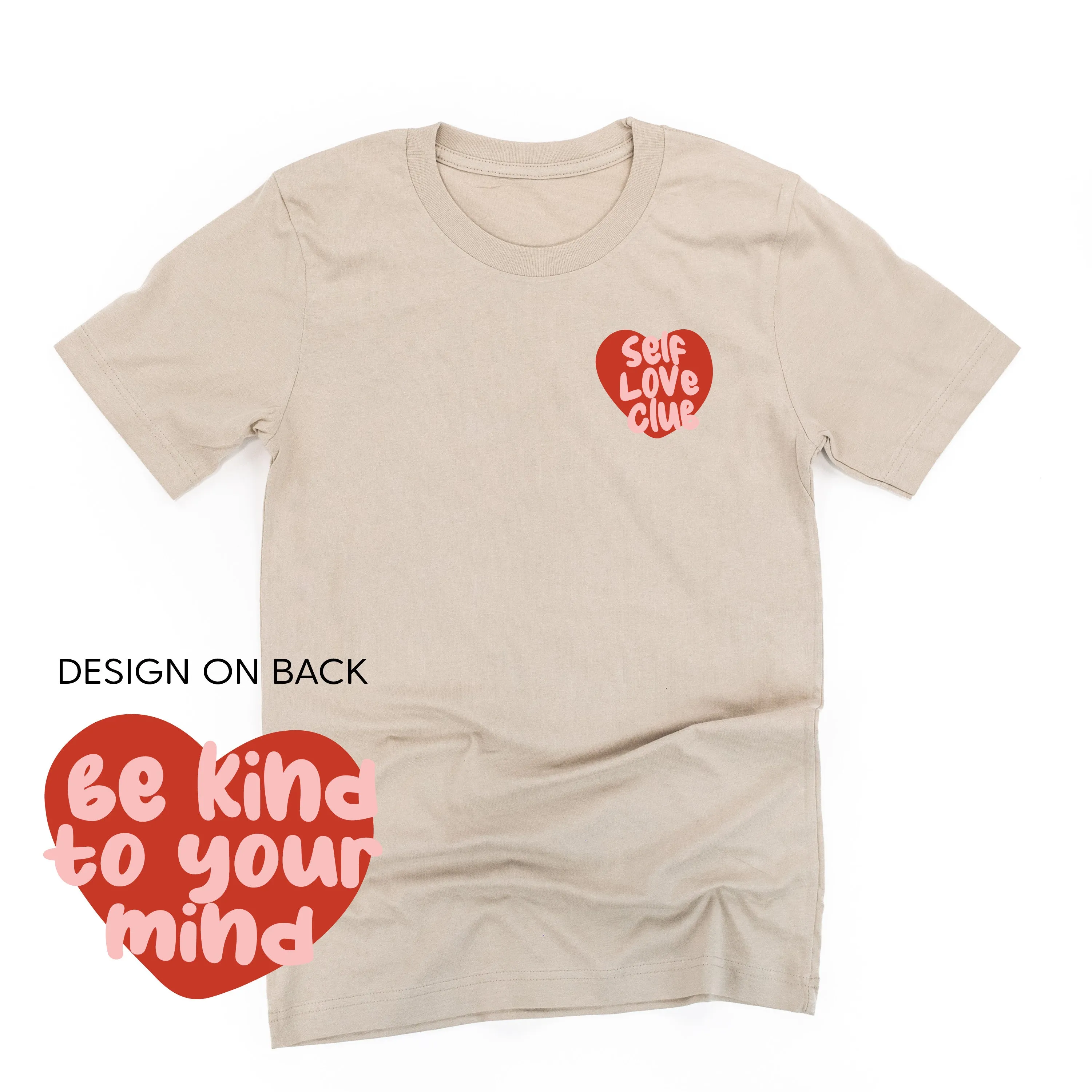 Self Love Club - Be Kind To Your Mind (pf&b) - Unisex Tee