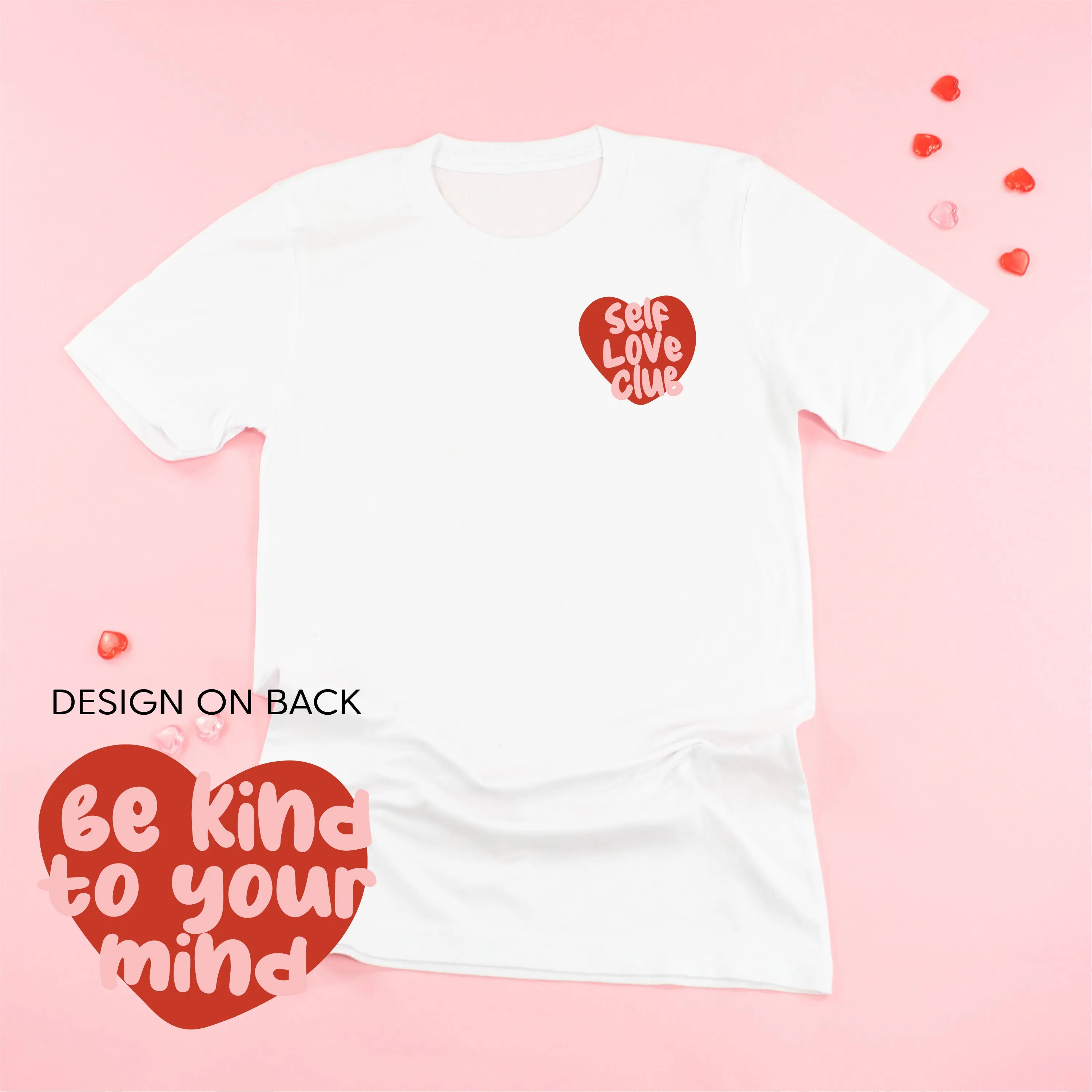 Self Love Club - Be Kind To Your Mind (pf&b) - Unisex Tee
