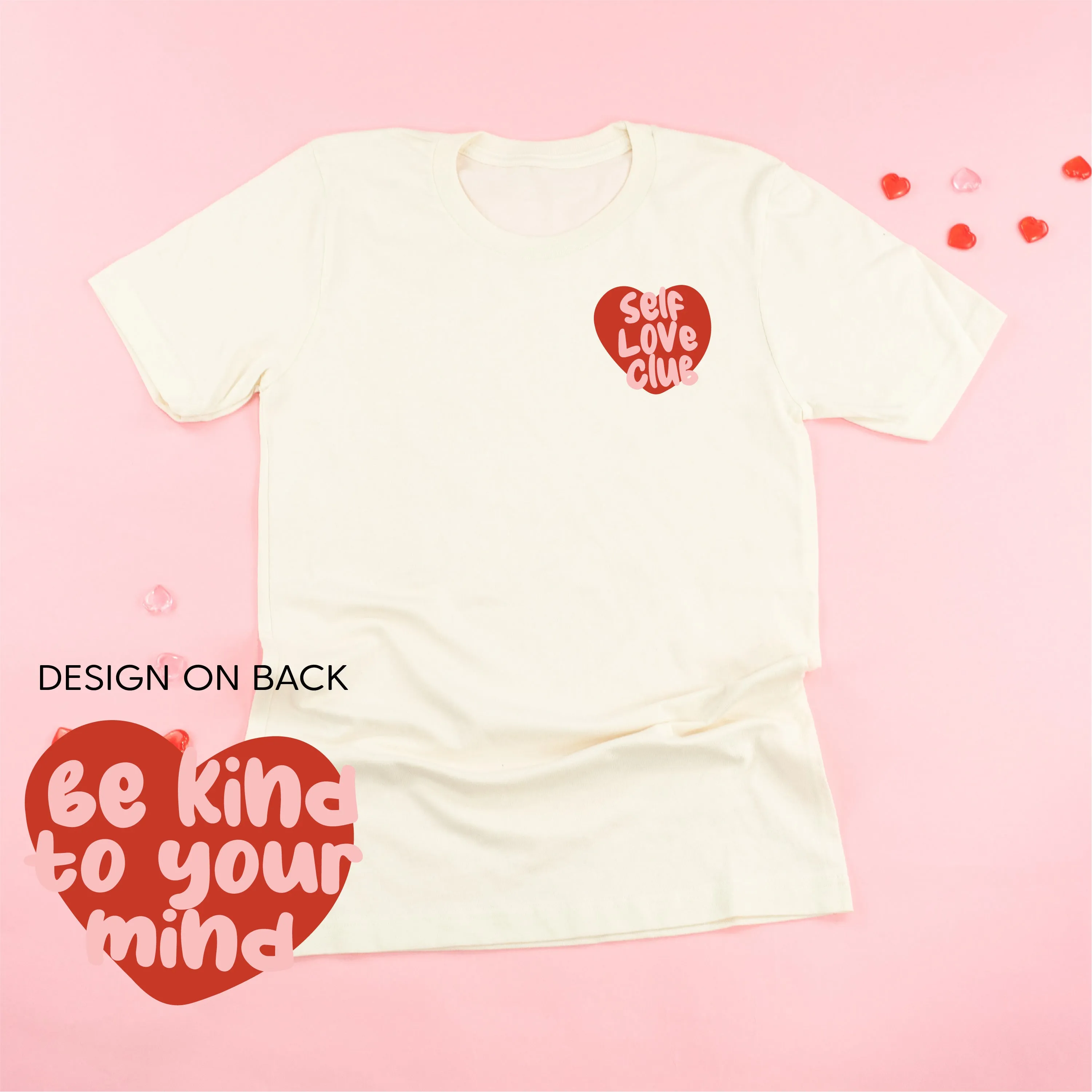 Self Love Club - Be Kind To Your Mind (pf&b) - Unisex Tee