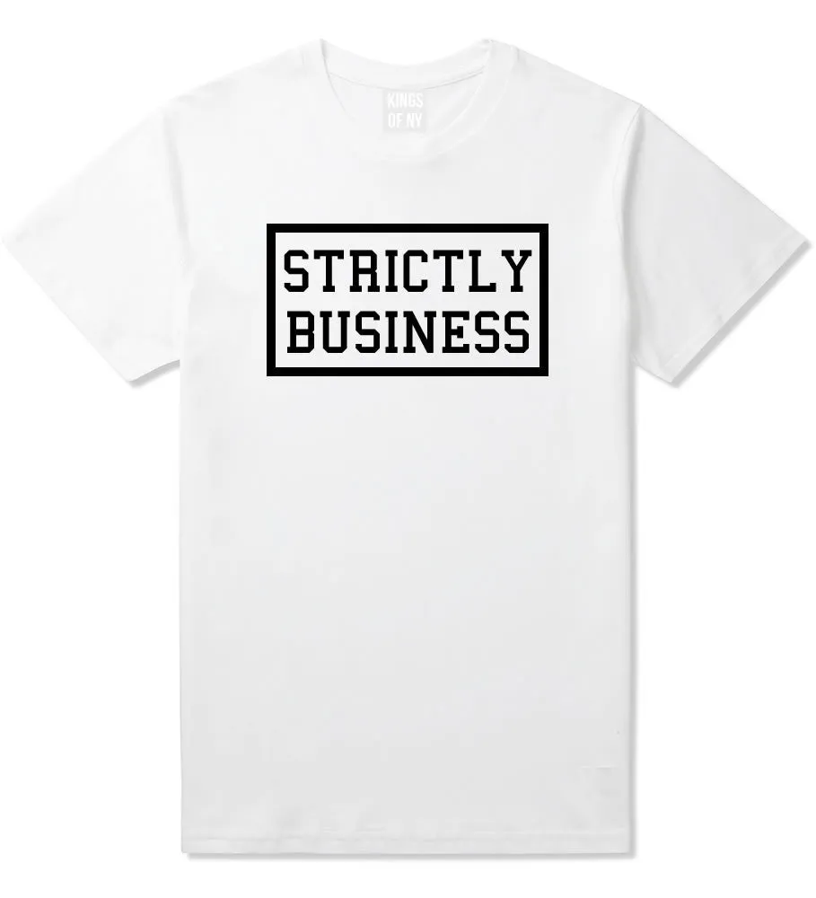 Strictly Business T-Shirt