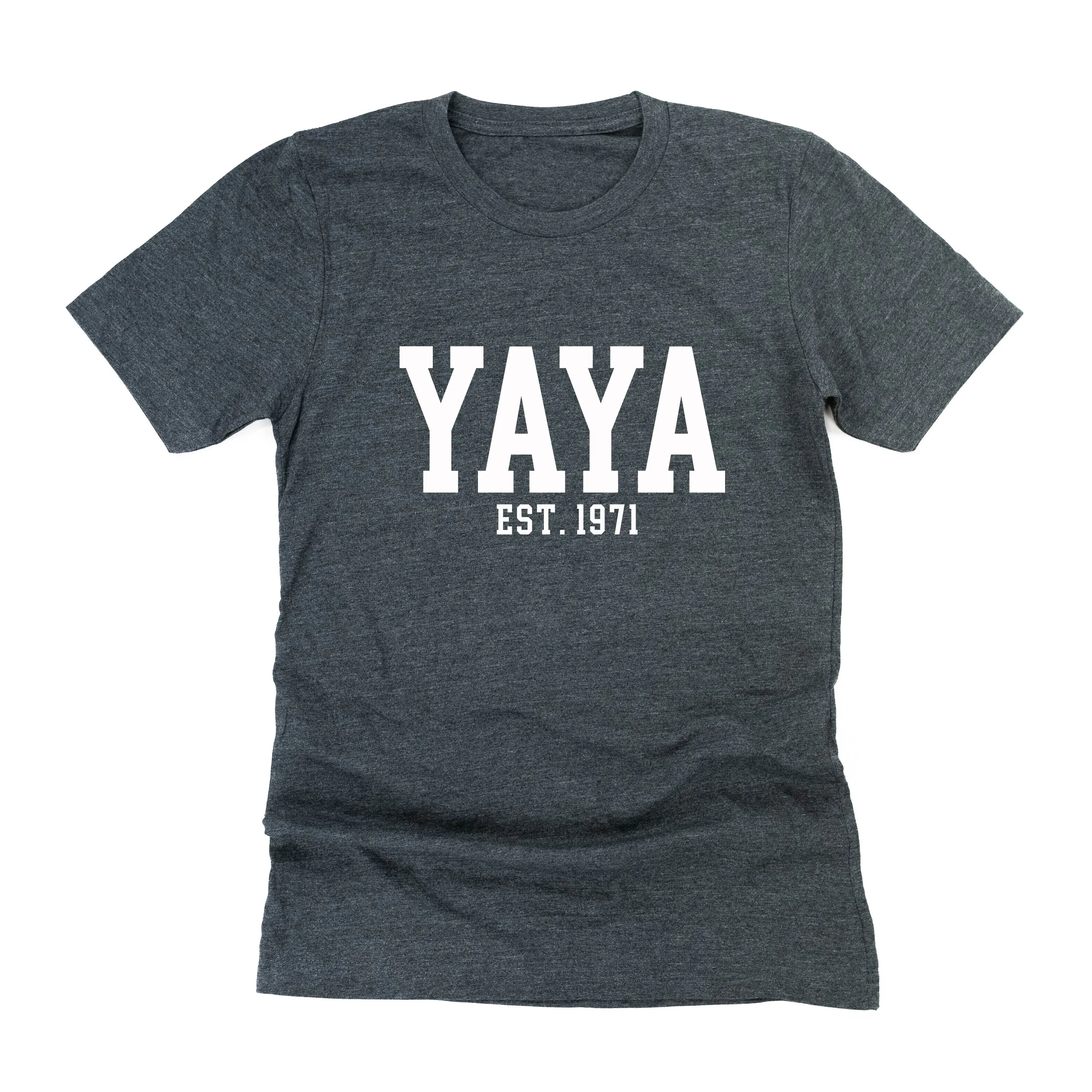 Yaya - EST. (Select Your Year) ﻿- Unisex Tee