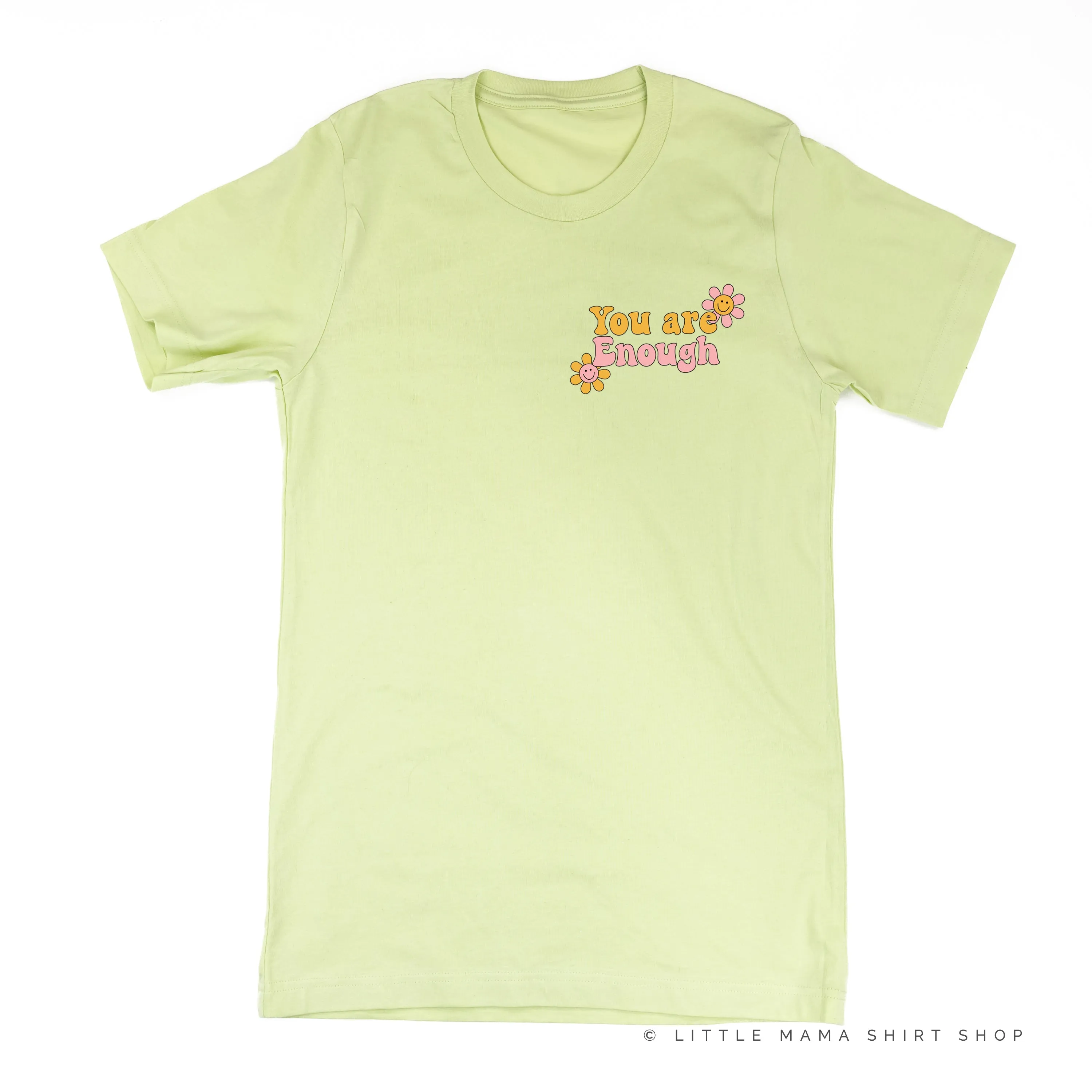YOU ARE ENOUGH - Unisex Tee