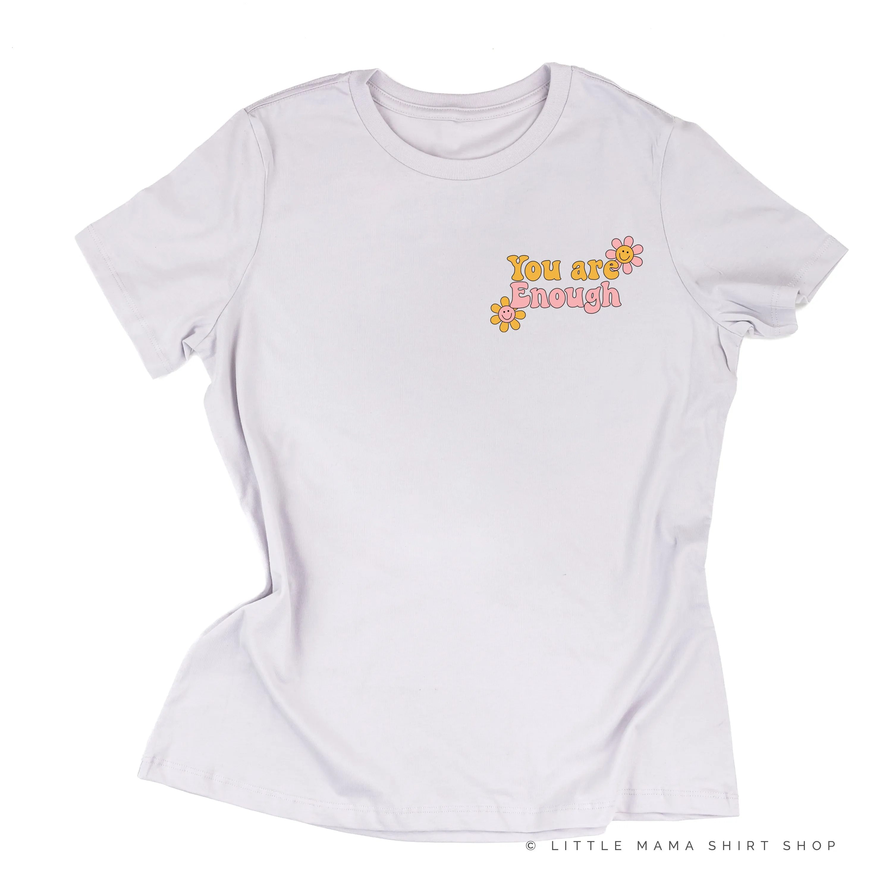 YOU ARE ENOUGH - Unisex Tee